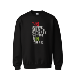 You Wont  Understand Front Sweat Shirt Black